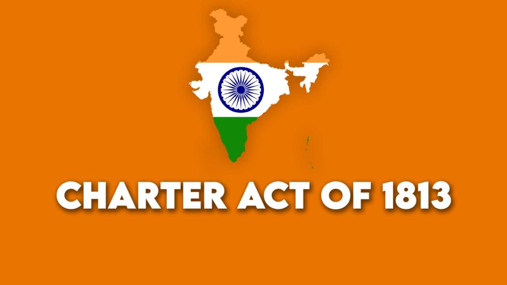 1813 का चार्टर अधिनियम। Charter Act 1813 in hindi